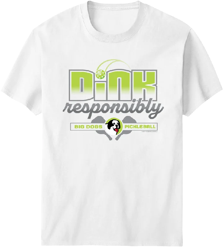 Dink Responsibly T-Shirt