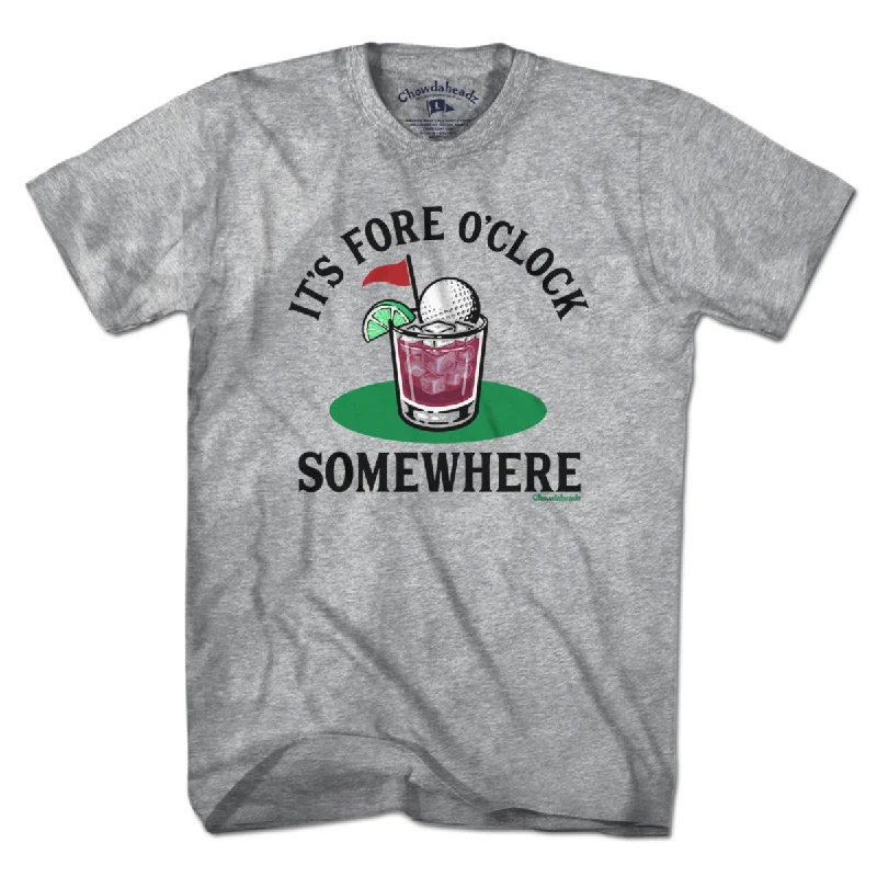 It's Fore O' Clock Somewhere Golf Cocktail T-Shirt