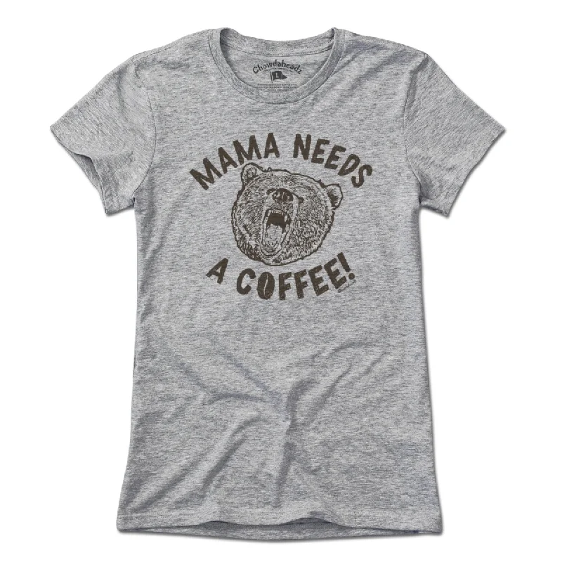 Mama Bear Needs a Coffee T-Shirt